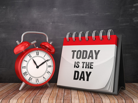 TODAY IS THE DAY Calendar with Alarm Clock on Chalkboard Background - 3D Rendering