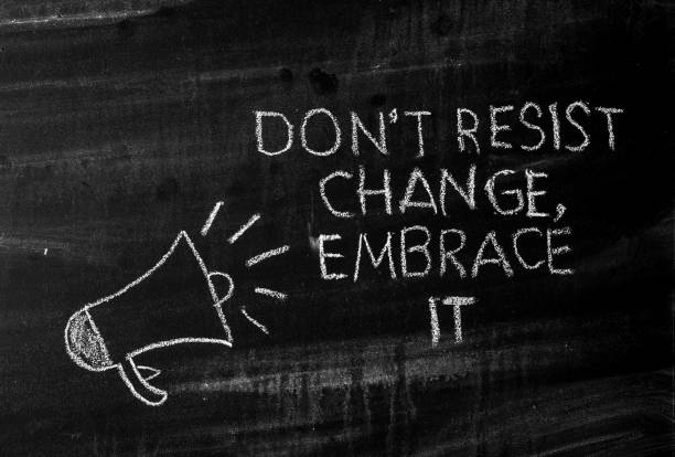 Don't resist change embrace it stock photo