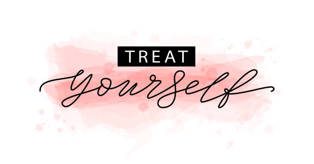 ilustrações de stock, clip art, desenhos animados e ícones de treat yourself. vector quote for blog or sale. time to treat yourself to something nice. - pampering