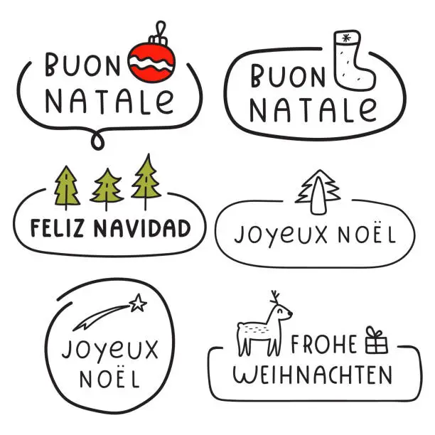 Vector illustration of Set of badges - buon natale, feliz navidad, joyeux noël, frohe weihnachten it's merry christmas in german, italian, french, spanish.