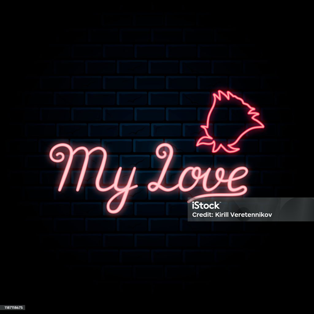 Glowing Neon Sign With Luminic My Love Lettering For Happy ...
