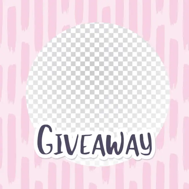 Vector illustration of Giveaway banner for smm (social media marketing) competitions. Black letters with white outline on circle frame for your image. Banner design for advertising