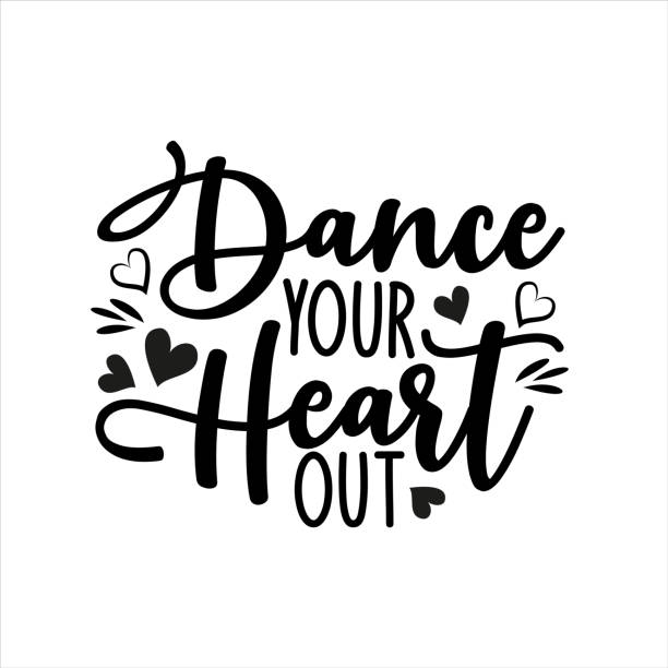 Dance your heart out- positve calligraphy text. Dance your heart out- positve calligraphy text. Good for greeting card and  t-shirt print, flyer, poster design, mug. belly dancing stock illustrations