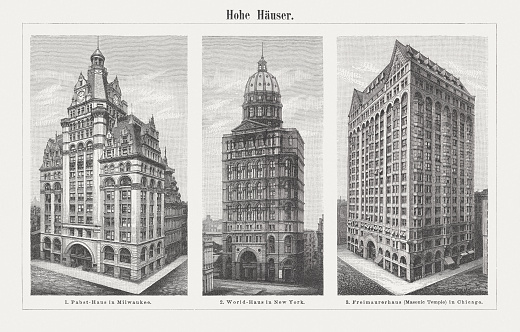 Early skyscrapers of the USA: 1) Pabst Building in Milwaukee, built 1891, demolished 1981; 2) New York World Building, built 1890, demolished 1955; 3) Masonic Temple Building in Chicago, built 1891/92, demolished 1939. Wood engravings, published in 1898.