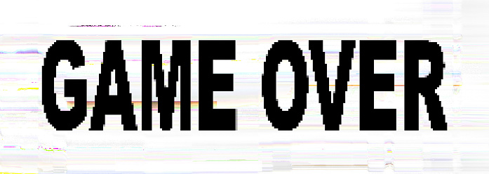Black game over message. White pixel pattern distorted screen.