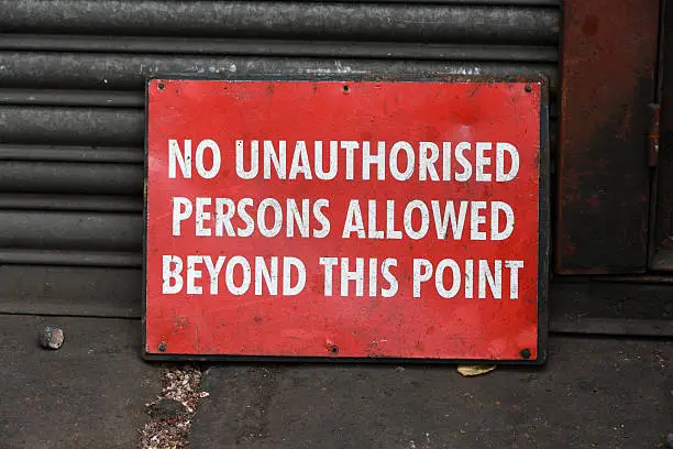 Photo of No Unauthorised persons allowed beyond this point