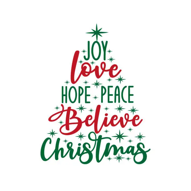 Vector illustration of Joy love hope peace believe Christmas - calligraphy text, with stars.