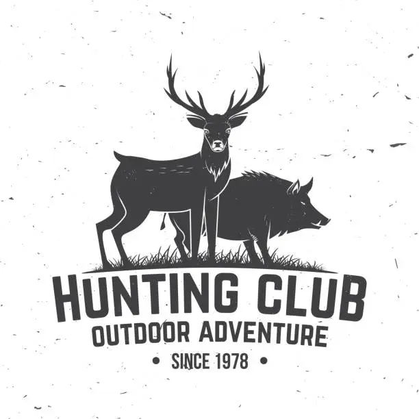 Vector illustration of Hunting club badge. Vector. Concept for shirt or label, print, stamp, badge, tee. Vintage typography design with deer, boar silhouette. Outdoor adventure hunt club emblem