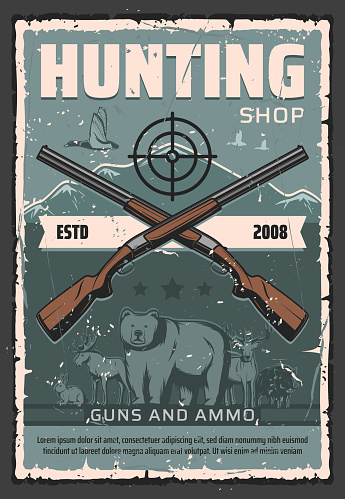 Hunting guns and hunter shotguns ammunition shop vintage retro poster. Vector hunting shotgun rifle ammo for wild animals, bear, elk or deer, boar and hare rabbit hunt trophy