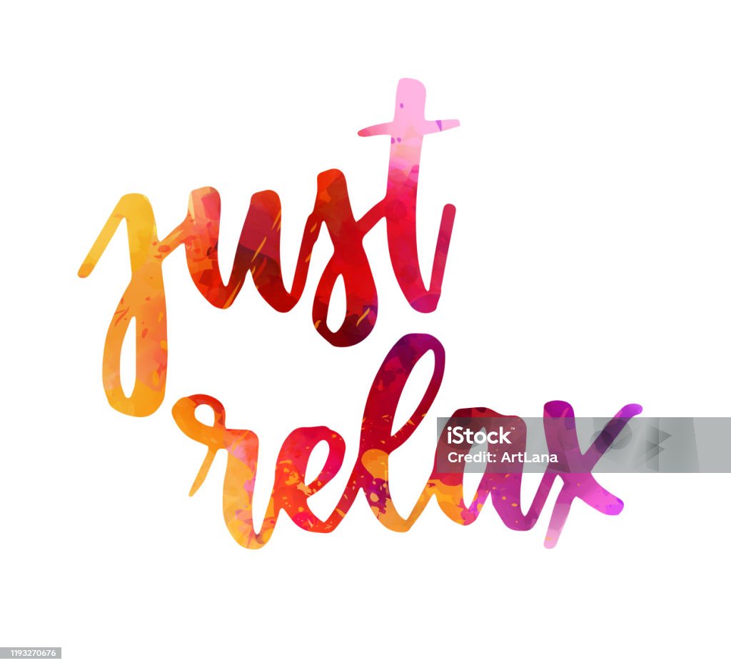 Relaxation Lettering Just Relax Handwritten Calligraphy Lettering Stock Illustration ...