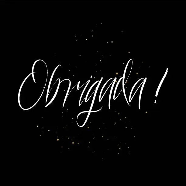 Vector illustration of Obrigada brush paint hand drawn lettering on black background with splashes. Thanks in portugese language design templates for greeting cards, overlays, posters