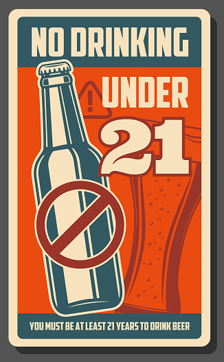 Alcohol drinks age restriction, bar and pub or alcohol beverages shop warning vintage retro poster. Vector no drinking under 21 year adult stop sign with beer bottle