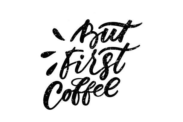 Handwritten But first coffee lettering. Drawn art sign Handwritten But first coffee lettering. Drawn art sign. Poster, postcard, banner design for cafe or coffee shop Best Coffee stock illustrations