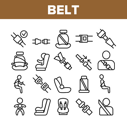 Belt Safety Equipment Collection Icons Set Vector Thin Line. Driver Strapped Car Seat Belt, Protection Automobile Device, Baby Chair Concept Linear Pictograms. Monochrome Contour Illustrations