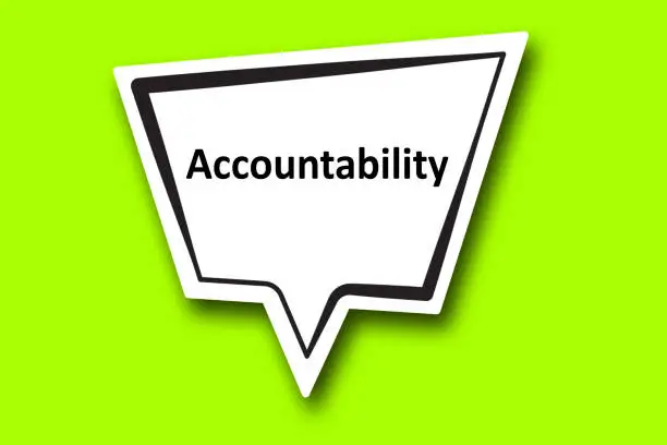 Photo of Accountability word written talk bubble