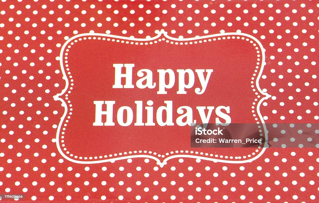 Happy Holidays  Happy Holidays - Short Phrase Stock Photo