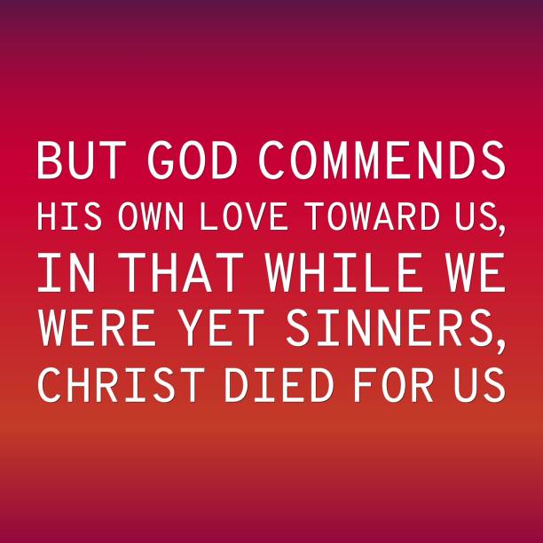 istock 315 Bible verses about sin. But God commends his own love toward us, in that while we were yet sinners, Christ died for us 1196766598