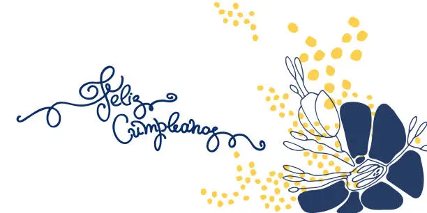 Vector illustration of Birthday greeting in Spanish. Text says Happy Birthday. Hand lettering and abstract flowers on white backgound