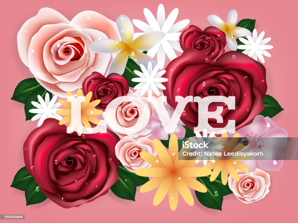 Illustration Vector Realistic Of Beautiful Rose Flowers Background With Love  Text Graphic Design Concept Of Flower Wallpaper Spring Season Concept Stock  Illustration - Download Image Now - iStock