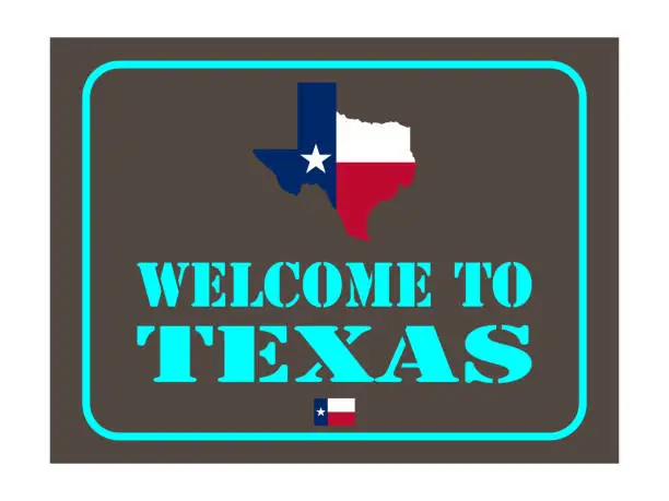Vector illustration of Welcome to Texas sign with flag map Vector illustration Eps 10