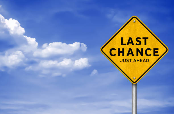 Last Chance - road sign message stock photo