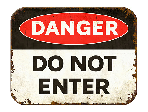Vintage tin danger sign on a white background - Do not enter
