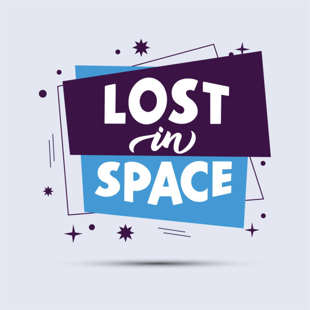 Cosmos phrase. Lost in space quote stylized lettering on abstract form. Cosmos phrase. Lost in space quote stylized lettering on abstract form. Comic quotation hand drawn vector clipart. Printable card, sticker, textile, t shirt print, social media post, poster creative design template idea lost in space stock illustrations