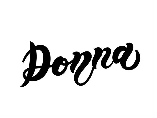 Vector illustration of Donna. Woman's name. Hand drawn lettering