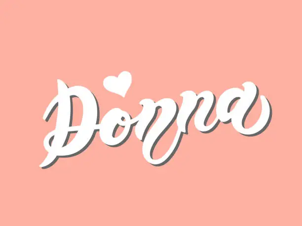 Vector illustration of Donna. Woman's name. Hand drawn lettering