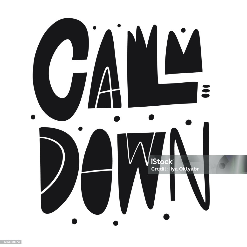 Calm Zone Lettering Calm Down Lettering Phrase Black Ink Vector Illustration Isolated On ...