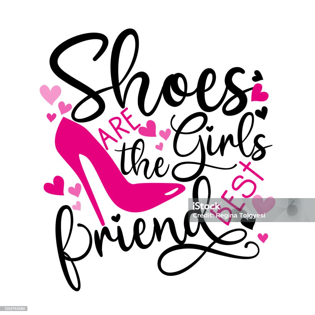 Shoes Are The Girls Best Friend Funny Text With Highheel Pink ...