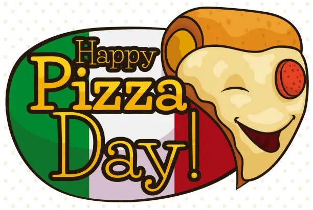Vector illustration of Smiling Pizza Slice over Italian Sign Celebrating Pizza Day