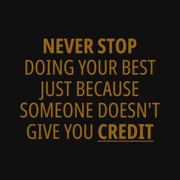 istock Never stop doing your best just because someone doesn't give you credit. Motivational quotes 1204722944