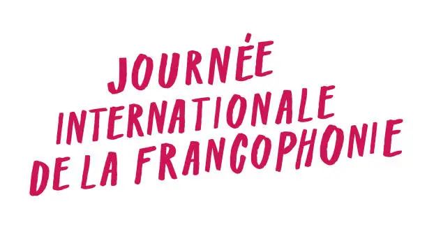 Vector illustration of International Day of French language. Journée internationale de la francophonie. Adjustable design element, vector handwritten sign. Hand lettering, colorful hot pink magenta capital letters, caps. Sign, poster, social media post. Plain background