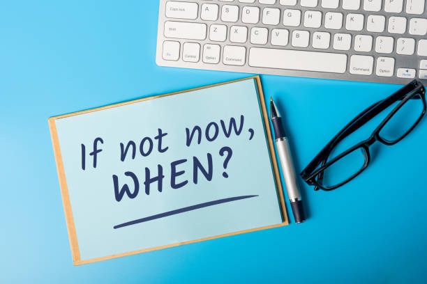 istock If not now when - motivational question on manager workplace. time for change and transformation 1207047161