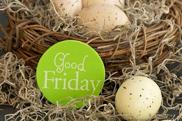 Image is of a nest of eggs.  The eggs are cream colored with spots on them.  There is lettering that spells 'Good Friday.'  Perfect for Easter Celebrations, and 'Good Friday' get togethers.