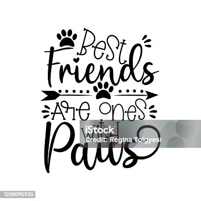 istock Best fiends are ones with paws- positive text wit paws and arrow. 1208095935