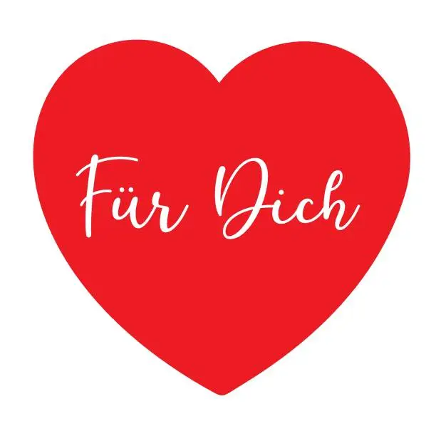 Vector illustration of Hand sketched Fuer Dich German quote, meaning For you. Romantic calligraphy phrase. Lettering for design, print, poster, clothes, card, invitation, banner template typography.