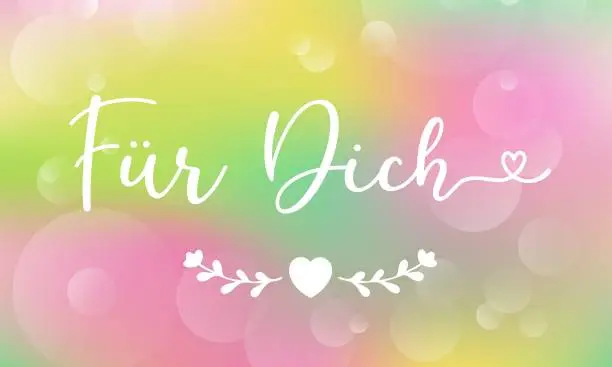 Vector illustration of Hand sketched Fuer Dich German quote, meaning For you. Romantic calligraphy phrase. Lettering for design, print, poster, clothes, card, invitation, banner template typography.