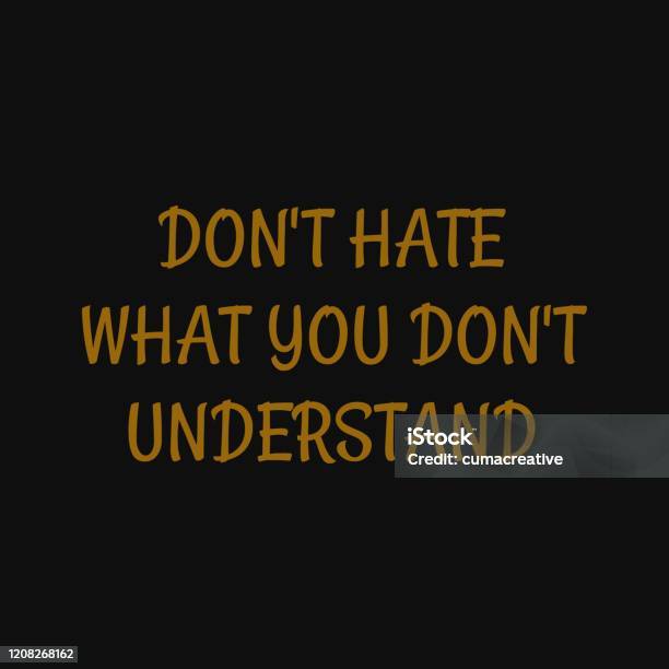 List 28+ Photos don t hate what you don t understand Completed List 28+ Photos don t hate what you don t understand Completed