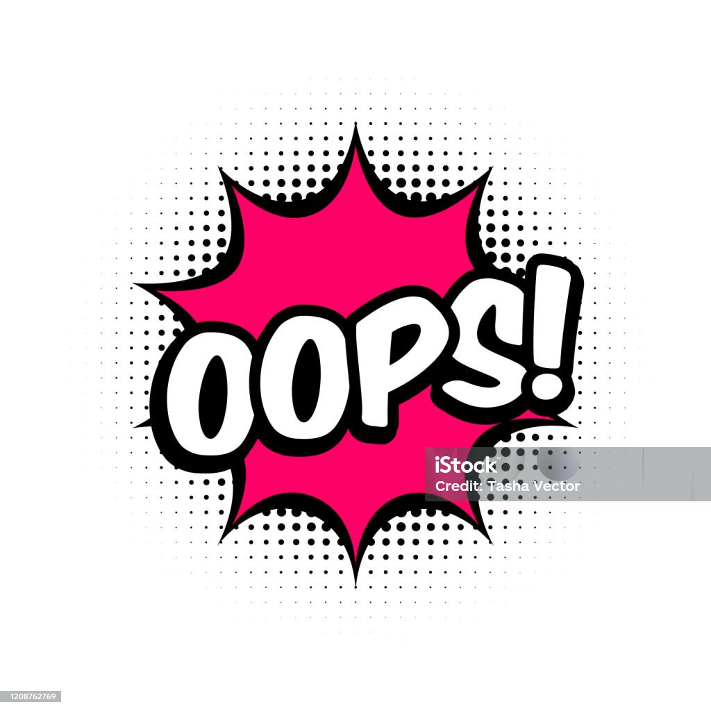 Oops Comic Style Message In Red Speech Bubble Pop Art Balloon On Halftone  Background Stock Illustration - Download Image Now - iStock