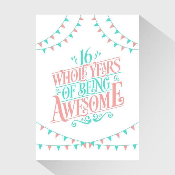 16 Years Birthday and 16 years Anniversary Celebration Typo 16 years Birthday And 16 years Wedding Anniversary Typography Design, 16 Whole Years Of Being Awesome. XVI stock illustrations