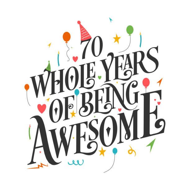 70 Years Birthday and 70 years Anniversary Celebration Typo 70 years Birthday And 70 years Wedding Anniversary Typography Design, 70 Whole Years Of Being Awesome. 70th stock illustrations