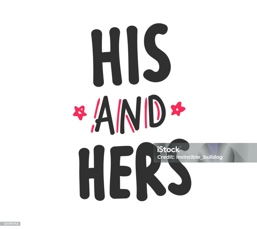 His And Hers Hand Drawn Wedding Romantic Lettering Phrase Isolated