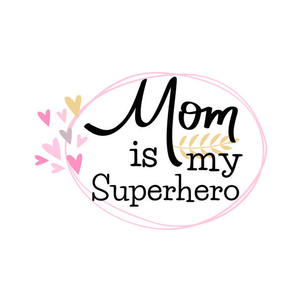 Mothers day hand lettering card. Mom is my superhero. Isolated on white background. Mothers day hand lettering card. Mom is my superhero. Isolated on white background. family word art stock illustrations