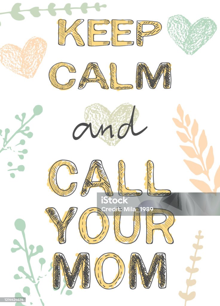 Keep Calm And Call Your Mom Vector Text On White Background Parental Care  Stock Illustration - Download Image Now - iStock