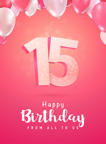 Celebrating of 15 years birthday vector 3d illustration. Fifteen years anniversary and  with balloons poster template