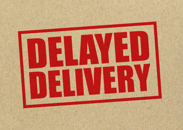 Delayed delivery Delayed delivery delayed sign photos stock pictures, royalty-free photos & images