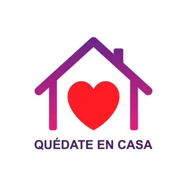 Vector illustration of Vector poster Quedate en casa, english translation Stay Home with house, heart and quote.