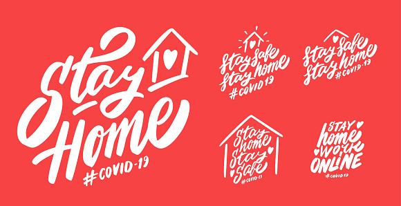 Stay home. Stay safe. Work online. COVID-19. Vector lettering set.